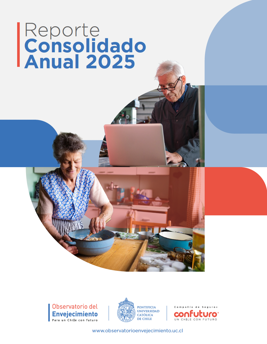 Reporte Consolidado 2025: Envejecer en Chile, evidencias para comprender la vejez.